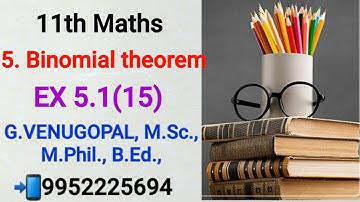 11th maths|exercise 5.1 q no 15|Binomial theorem sequences and series|explained in tamil &English