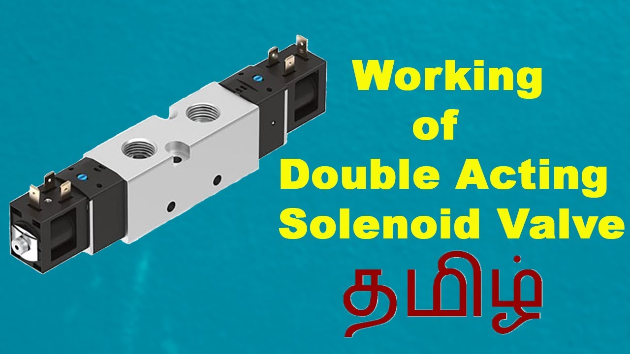 Working of Double Acting Solenoid Valve Tamil   MV TECH 