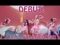 Here for the DEBUT! UNIS(유니스) 
