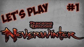 Let's Play D&D Neverwinter - Ep1 - A Hero Is Born!