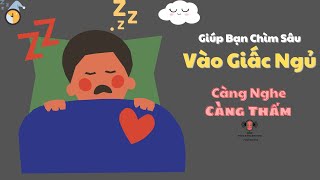 podcart hay  giúp bạn chìm sâu vào giấc ngủ P8