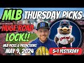 HUGE MLB LOCK!! MLB Picks Today 5/9/2024 | Free MLB Picks, Predictions & Sports Betting Advice