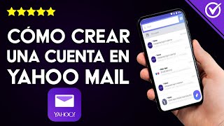 Cómo Crear una Cuenta Nueva y Registrarse en Yahoo Mail en Español