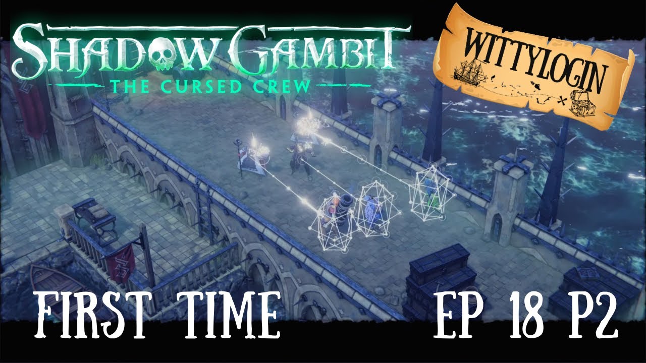 WHAT A TWIST! - Shadow Gambit - Ep 18 Part 2 - Into the Lion’s Den (Cont.)