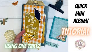 Quick & Easy Mini Journal / Album - Using One 12x12 Paper - One Page Wonder / Tutorial / DIY