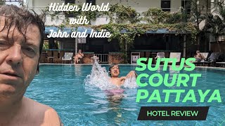 Sutus Court, Soi Buakhao Pattaya. Thailand. A Hotel Review