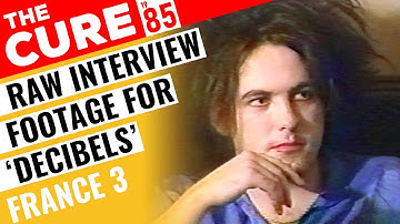 The Cure Raw Interview Footage Shot for 