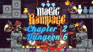 Magic Rampage Level 16: Chapter 2 Dungeon 6 | All secret areas | with⭐