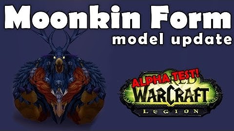 Moonkin Form update in Legion [World of Warcraft]