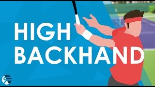 Tennis HIGH BACKHAND 🎾 - Crush Moonballs Like a Pro