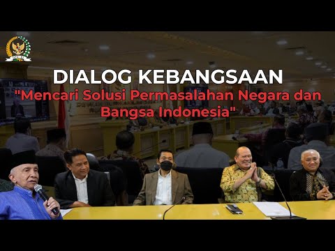 Dialog Kebangsaan "Mencari Solusi Permasalahan Negara dan Bangsa Indonesia"