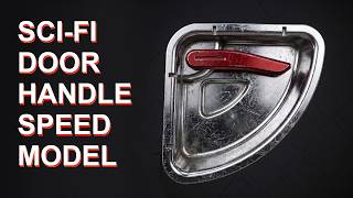 Speed Modeling in Plasticity -- Sci Fi Door Handle
