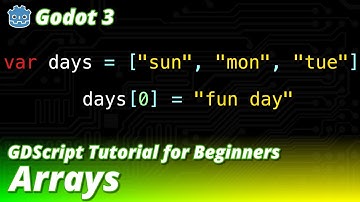 Godot 3 - GDScript Tutorial - Arrays