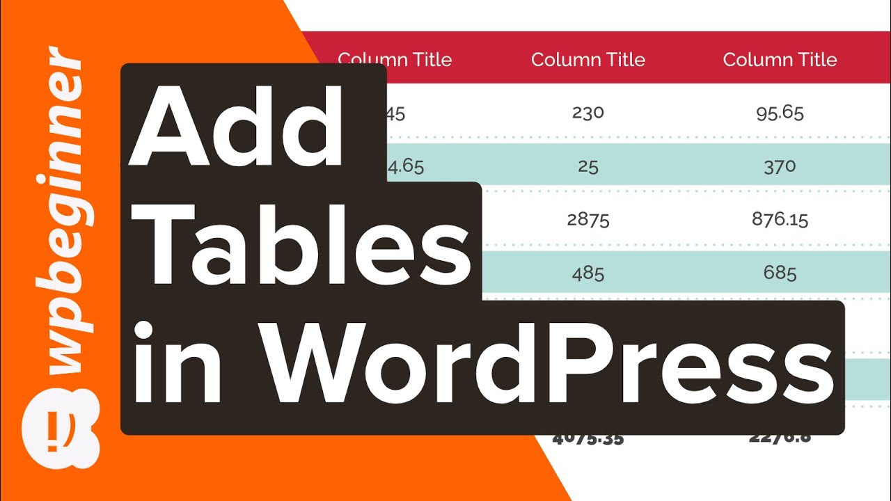 Update New How to Add Tables in WordPress Posts and Pages No HTML Required