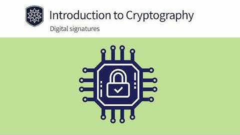 Introduction to Cryptography: Digital Signatures