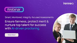 Inside Tenneo’s AI Proctoring System: Smarter, Reliable, Fool-Proof Assessments