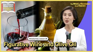 [Primary 20] Figurative Wine and Olive Oilㅣ Shincheonji Church of Jesus