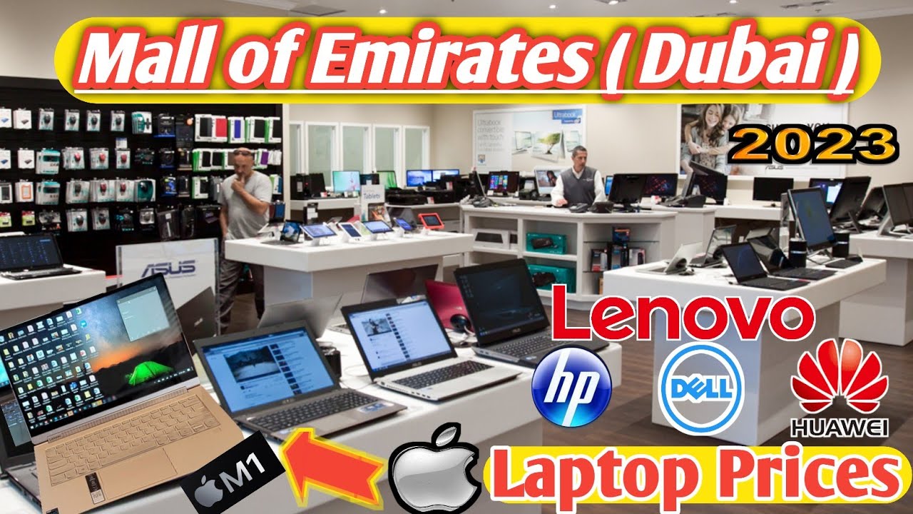 Mall of Emirates Dubai Laptops Price YouTube