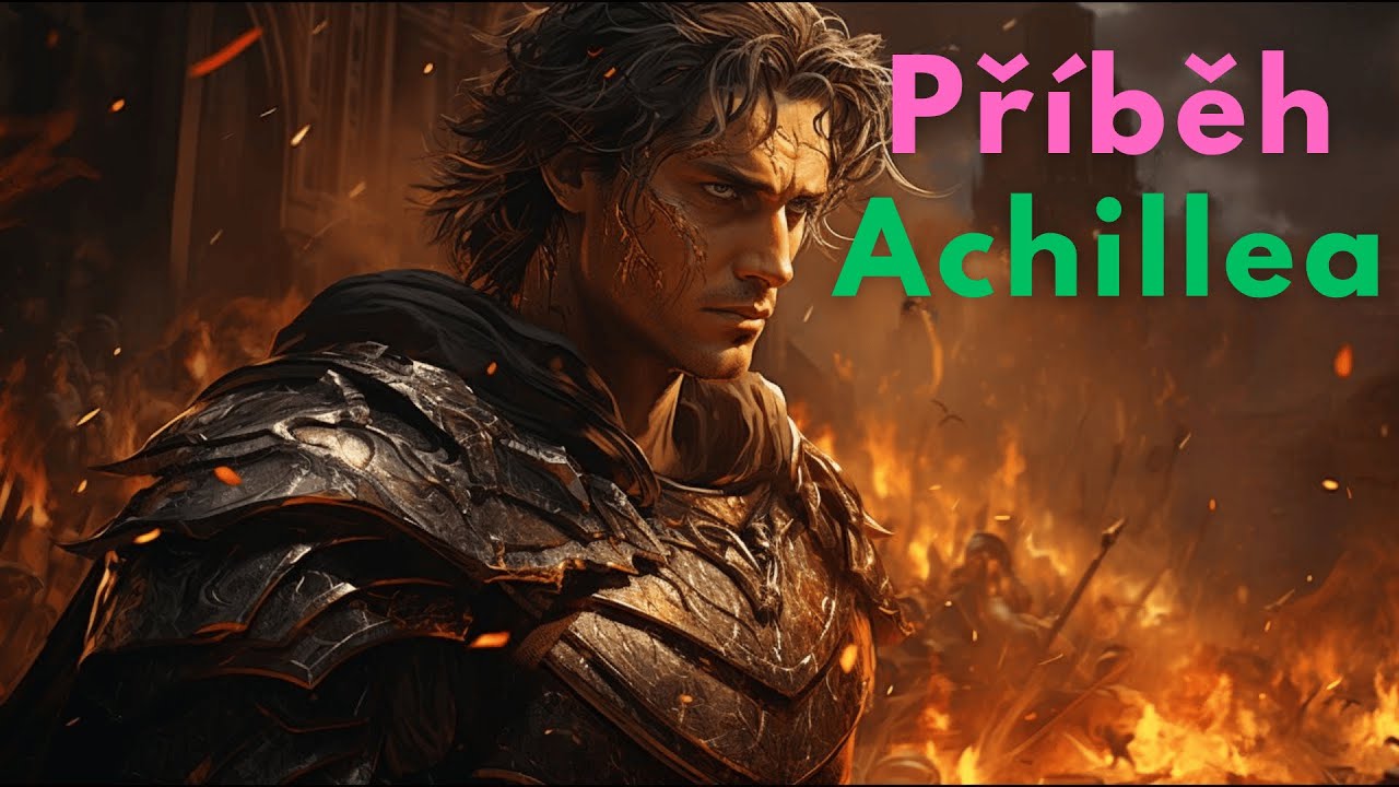 Úplný příběh Achilla | Vysvětlení řecké mytologie | Příběhy řecké mytologie