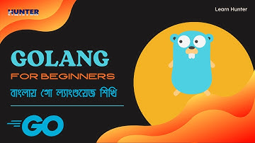 00 go language bangla tutorial | introduction | why need go | where we use it ?