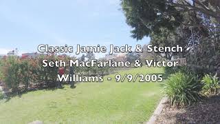 Classic Jamie jack & Stench: Victor Williams & Seth MacFarlane 9/9/2005