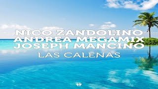 Nico Zandolino, Andrea Megamix, Joseph Mancino - Las Calenas (Radio Edit - Teaser)