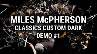 Meinl Cymbals - Miles McPherson - Classics Custom Dark Demo #1