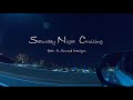 【ジュウゴノシンゾウ】サタデーナイトクルージング feat.R Sound Design / 田口淳之介【Heart JUNction】