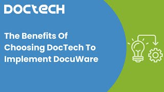 30 Year old UK DocuWare Partner: The Benefits of Choosing Doctech to implement DocuWare