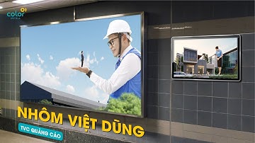 VFX (Kỹ xảo) trong TVC - phim quảng cáo Nhôm Việt Dũng