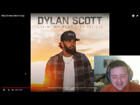 Dylan Scott - What I'd Want Mine To Say (Reaction Video)