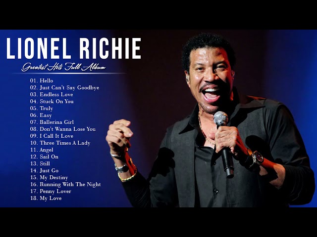 Lionel Richie Greatest Hits 2021 - Best Songs of Lionel Richie full album class=