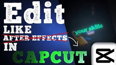 How To Edit 3D REELS Like AFTER EFFECTS in CAPCUT