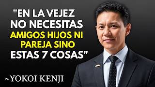 EN LA VEJEZ NO NECESITAS AMIGOS, HIJOS NI PAREJA, SINO ESTAS 7 COSAS | YOKOI KENJI