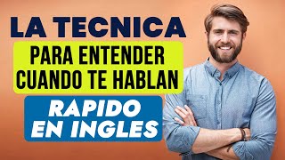 Cómo Entender Cuando Te Hablan Rapido En Ingles