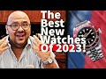 The 3 BEST Watch Releases At Watches and Wonders 2023!