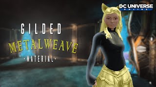 DCUO: Brand NEW material Gilded METALWEAVE | BOOSTER BUNDLE