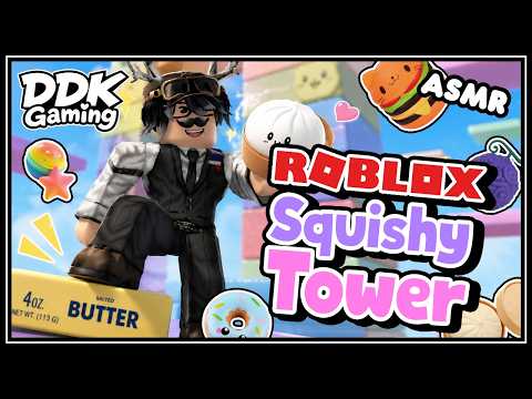 [ Roblox ] Squish Tower - หอคอยสกุชชี่สุดคาวาอี้! (ASMR) | DDK Gaming