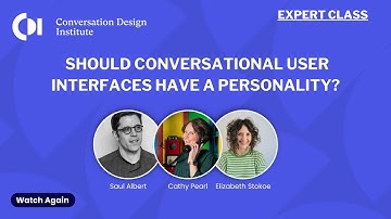 Should Conversational User interfaces have a personality - Saul Albert/Cathy Pearl/Elizabeth Stokoe
