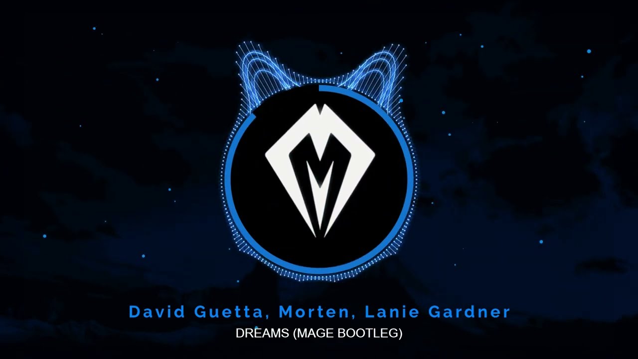Watch David Guetta, Morten, Lanie Gardner - Dreams (Mage Bootleg) on YouTube Watch David Guetta, Morten, Lanie Gardner - Dreams (Mage Bootleg) on YouTube