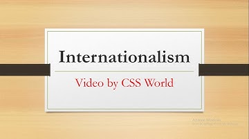 Internationalism |International Political Community| |CSS World|