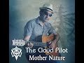 The cloud pilot  mother nature  clip