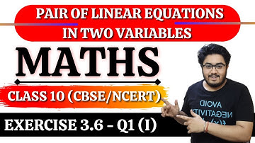 Ex - 3.6, Q1 (i) - Pair of Linear Equations in Two Variables - NCERT Class 10 Maths Chapter 3 🔥