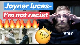 Joyner Lucas- I'm Not Racist(REAction)