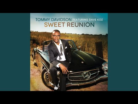Sweet Reunion (feat. Dave Koz)