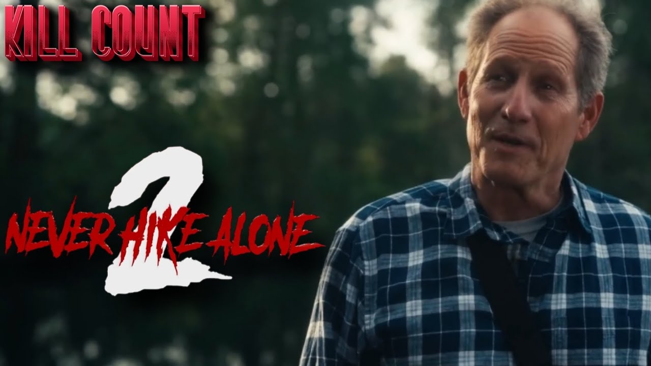 Never Hike Alone 2 (2023) | Kill Count - YouTube