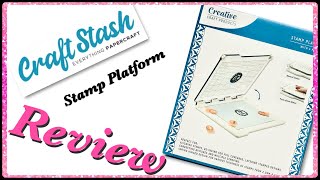 Stamp Platform Review & Demo / Craft Stash / Creative Craft Products