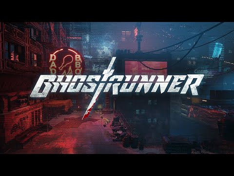 Ghostrunner - Gameplay Trailer