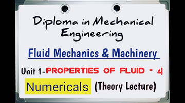 Theory Lecture| FMM| Properties of Fluid- 4| Numericals| Diploma in Mechanical Engineering| MSBTE