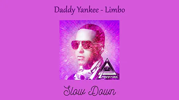 Daddy Yankee - Limbo (Slow Down)